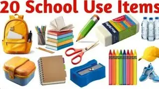 School 🏫 बच्चों के लिए स्कूल आइटम्स | Learn 20 school uses items name in Easy English Learning Video