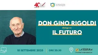 Don Gino Rigoldi - Dialogo sul futuro