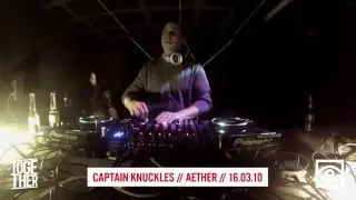CAPTAIN KNUCKLES // AETHER // 16.03.10