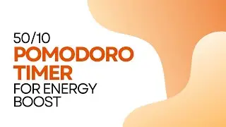 50/10 Pomodoro Timer - Energy Boost