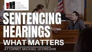 Sentencing Hearings in California &mdash; What Judges Consider After Conviction | The Nieves Law Firm