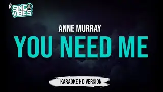 You Need Me - Anne Murray (Karaoke HD Version)