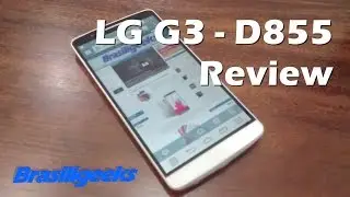 LG G3 - D855 - Análise e Testes