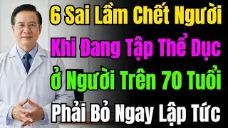 Trên 70 Tuổi Tập Bài Này Là Đi Cấp Cứu Ngay: 6 Động Tác Tuyệt Đối Cấm Kỵ Để Bảo Vệ Mạng Sống Bạn