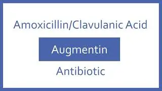 Amoxicillin Clavulanic Acid Pronunciation - Generic Name, Brand Name, Indication (Top 200 Drugs)