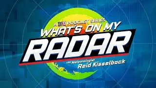 What&rsquo;s On My Radar: Storm Types