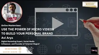 Use The Power Of Micro Videos To Build Your Personal Brand | Avi Arya
