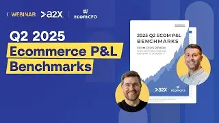 Q2 2025 Ecommerce P&L Benchmarks