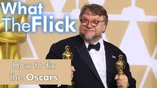 How to fix the Oscars| What the Flick