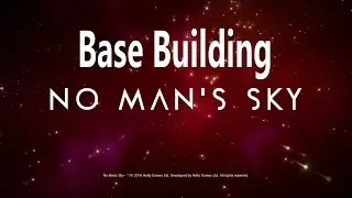 How To Build A Base In No Man's Sky