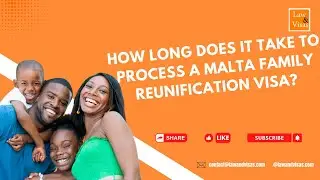 How Long Does It Take to Process a Malta Family Reunification Visa?
