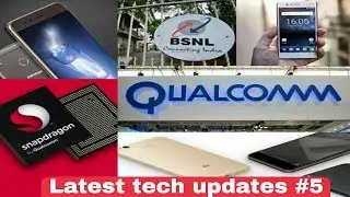 Latest tech updates #5 - Snapdragon 450 ,BSNL Sixer ,Infocus Turbo 5 ,Redmi Note 4