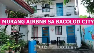 SULIT NA AIRBNB SA BACOLOD CITY PHILIPPINES | ROOM TOUR | WHERE TO STAY IN BACOLOD | ACCOMMODATION