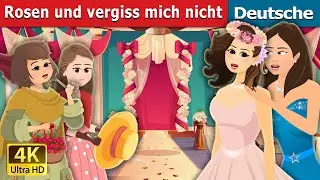 Rosen und vergiss mich nicht | Roses and Forget Me Nots Story | Deutsche Märchen