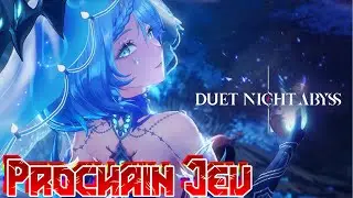 PROCHAIN JEU SUR LA CHAINE Duet Night Abyss, Where Winds Meet, Aion 2 Information [FR] 4K 60Fps