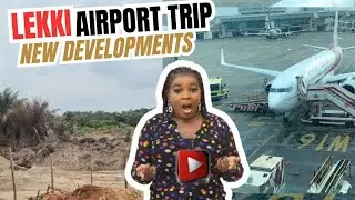 Lekki Airport Trip | Sangotedo to Ibeju-Lekki to Eleko | Lagos Scenic Drive & Development Update