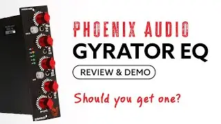 Phoenix Audio's Gyrator Hardware EQ | The Mix Room