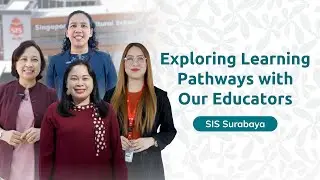 Exploring Learning Pathways at SIS Surabaya