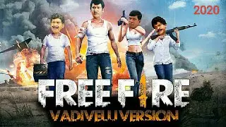 Free Fire vadivelu version 2020