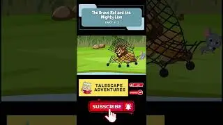The Brave Rat and the Mighty Lion | Talescape_Adventures | Talescape Adventures