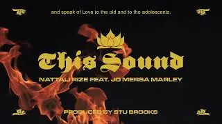 NATTALI RIZE - THIS SOUND ft JO MERSA MARLEY