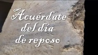4. EL DÍA DE REPOSO  (Los X Mandamientos)