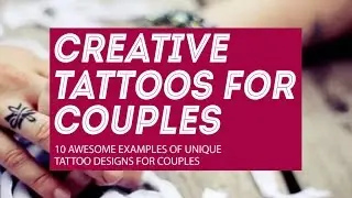 Tattoos for couples: 10 creative tattoo designs for lovers/friends