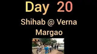 Shihab/Makkah/Day 20 @Verna, Margao