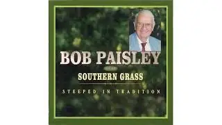 Alcatraz Blues -Bob Paisley & the Southern Grass