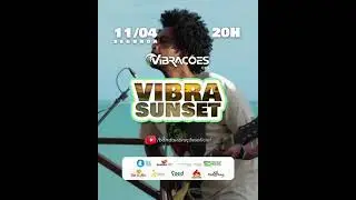 Vibra&ccedil;&otilde;es - VIBRA SUNSET