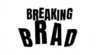 Breaking Brad | The Podcast Intro &mdash; A Follow Up Media Case Study