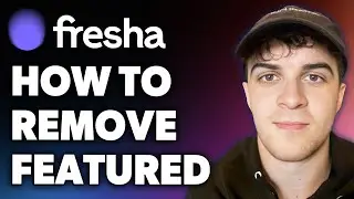 How to Remove Featured on Fresha (Full 2024 Guide)
