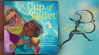 A Cup of Quiet by Nikki Grimes
