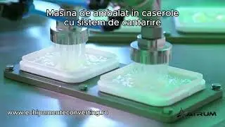 Masina de ambalat in caserole cu sistem de cantarire