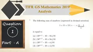 TIFR GS-2019 Mathematics Solutions | Question-1 | PART-A | Analysis | Geometric progression