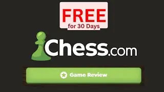 Обзоры игр Chess.com БЕСПЛАТНО в течение 30 дней | Наслаждайтесь премиум-функциями