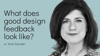 What does good design feedback look like?