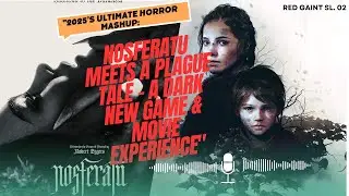 🔥 2025&rsquo;sUltimate Horror Mashup: Nosferatu🦇Meets A Plague Tale 🐀&ndash; A Dark 🎮 Game & 🎬 Movie Experience💀