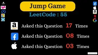 Google, FB, Amazon, Uber -Technical Interview Problem Solved - 100% faster || Jump Game: Leetcode 55