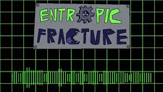Entropic Fracture Soundtrack - Learnin' The Basics (Tutorial)