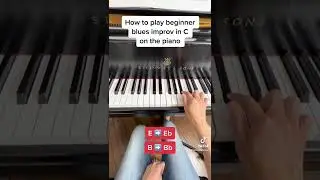 How to play beginner blues improv in C on the piano