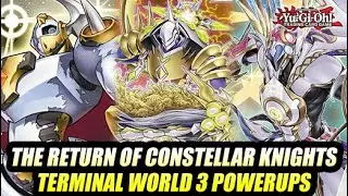 The Return Of Constellar Knights! Yu-Gi-Oh! Terminal World 3