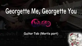 [Guitar Tab] Georgette Me, Georgette You - Ave Mujica (Mortis part) - Cover