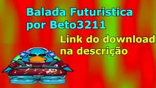 [Disco]Balada Futuristica-Beto3211 SoundStudio Music Club Penguin