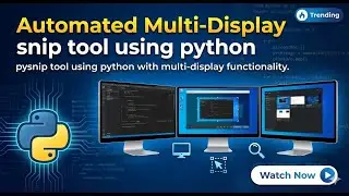 The SECRET to Seamless Multi-Display Functionality PySnip Tool for screenshot using python.