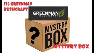 Opening a Greenman Bushcraft &pound;25 Mystery Box
