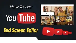 How To Use YouTube End Screen Editor For Your Video💯✔💲👌