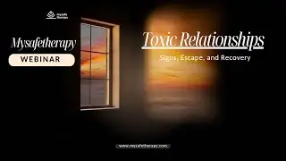 Toxic Relationships Explained: Signs, Escape, and the Journey to Recovery