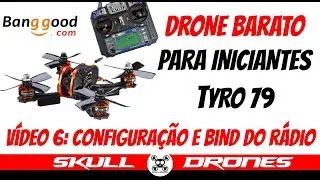 Drone TYRO79: Configurando e Bindando o Rádio FlySky FSi6