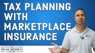 Tax Planning with Marketplace Insurance